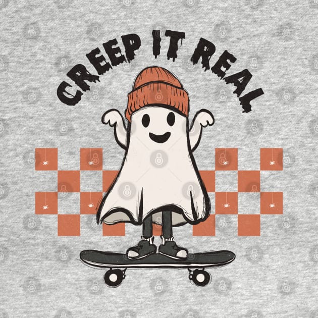 Creep It Real Ghost by dollartrillz